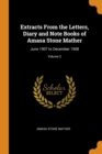 Extracts from the Letters, Diary and Note Books of Amasa Stone Mather : June 1907 to December 1908; Volume 2 - Book
