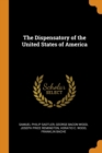 The Dispensatory of the United States of America - Book