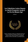 Les Fabulistes Latins Depuis Le Siecle D'auguste Jusqu'a La Fin Du Moyen Age; Volume 1 - Book