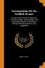 Commentaries on the Conflict of Laws : Foreign and Domestic, in Regard to Contracts, Rights, and Remedies, and Especially in Regard to Marriages, Divorces, Wills, Successions, and Judgments - Book