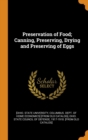 Preservation of Food; Canning, Preserving, Drying and Preserving of Eggs - Book