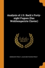 Analysis of J.S. Bach's Forty-Eight Fugues (Das Wohltemperirte Clavier) - Book