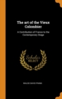 The art of the Vieux Colombier : A Contribution of France to the Contemporary Stage - Book