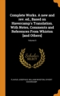 Complete Works. a New and Rev. Ed., Based on Havercamp's Translation. with Notes, Comments and References from Whiston [and Others]; Volume 9 - Book