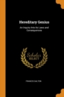 Hereditary Genius : An Inquiry Into Its Laws and Consequences - Book