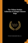 THE TIFFANY STUDIOS COLLECTION OF ANTIQU - Book