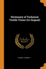 Dictionary of Technical Textile Terms (Tri-Lingual) - Book