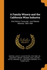 A Family Winery and the California Wine Industry : Oral History Transcript / And Related Material, 1983-1984 - Book