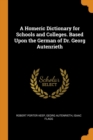 A Homeric Dictionary for Schools and Colleges. Based Upon the German of Dr. Georg Autenrieth - Book