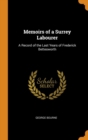 Memoirs of a Surrey Labourer : A Record of the Last Years of Frederick Bettesworth - Book