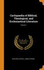 Cyclopaedia of Biblical, Theological, and Ecclesiastical Literature; Volume 1 - Book