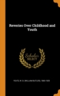 Reveries Over Childhood and Youth - Book