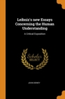 Leibniz's New Essays Concerning the Human Understanding : A Critical Exposition - Book