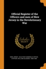 Official Register of the Officers and Men of New Jersey in the Revolutionary War - Book