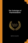 The Technique of Psychoanalysis - Book