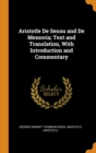 Aristotle De Sensu and De Memoria; Text and Translation, With Introduction and Commentary - Book