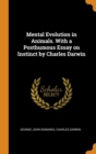 Mental Evolution in Animals. With a Posthumous Essay on Instinct by Charles Darwin - Book