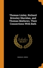Thomas Linley, Richard Brinsley Sheridan, and Thomas Mathews, Their Connections with Bath - Book