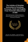 The Articles of Christian Instruction in Favorlang-Formosan, Dutch and English, from Vertrecht's Manuscript of 1650 : With Psalmanazar's Dialogue Between a Japanese and a Formosan, and Happart's Favor - Book