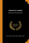 Gavarni in London : Sketches of Life and Character - Book