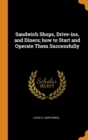 Sandwich Shops, Drive-Ins, and Diners; How to Start and Operate Them Successfully - Book