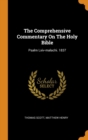 The Comprehensive Commentary On The Holy Bible : Psalm Lxiv-malachi. 1837 - Book