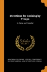 Directions for Cooking by Troops : In Camp and Hospital - Book