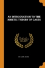 An Introduction to the Kinetic Theory of Gases - Book