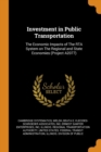 Investment in Public Transportation : The Economic Impacts of the Rta System on the Regional and State Economies (Project A2077) - Book