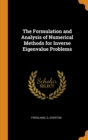 The Formulation and Analysis of Numerical Methods for Inverse Eigenvalue Problems - Book