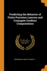 Predicting the Behavior of Finite Precision Lanczos and Conjugate Gradient Computations - Book