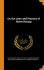 On the Laws and Practice of Horse Racing - Book