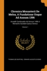 Chronica Monasterii de Melsa, a Fundatione Usque Ad Annum 1396 : Accedit Continuatio Ad Annum 1406 a Monacho Quodam Ipsius Domus; Volume 1 - Book