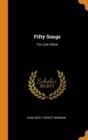 Fifty Songs : For Low Voice - Book