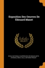 Exposition Des Oeuvres De Edouard Manet - Book