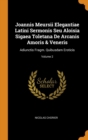 Joannis Meursii Elegantiae Latini Sermonis Seu Aloisia Sigaea Toletana De Arcanis Amoris & Veneris : Adiunctis Fragm. Quibusdam Eroticis; Volume 2 - Book