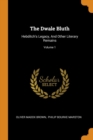 The Dwale Bluth : Hebditch's Legacy, and Other Literary Remains; Volume 1 - Book
