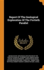 Report Of The Geological Exploration Of The Fortieth Parallel - Book