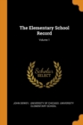 The Elementary School Record; Volume 1 - Book