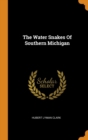 The Water Snakes Of Southern Michigan - Book