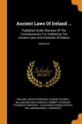 Ancient Laws of Ireland ... : Published Under Direction of the Commissioners for Publishing the Ancient Laws and Institutes of Ireland; Volume 6 - Book