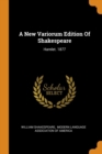 A New Variorum Edition of Shakespeare : Hamlet. 1877 - Book