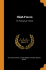 Elijah Fenton : His Poetry and Friends - Book