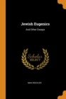 Jewish Eugenics : And Other Essays - Book