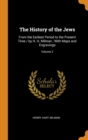 The History of the Jews : From the Earliest Period to the Present Time / by H. H. Milman ; With Maps and Engravings; Volume 2 - Book