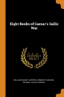 Eight Books of Caesar's Gallic War - Book
