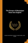 The Essays of Montaigne Done Into English - Book