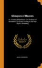 Glimpses of Heaven : Or, Evening Meditations [On the Book of Revelation] for Every Sunday in the Year [By M. Sandberg] - Book