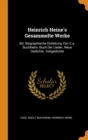 Heinrich Heine's Gesammelte Werke : Bd. Biographische Einleitung Von C.a. Buchheim. Buch Der Lieder. Neue Gedichte. Zeitgedichte - Book