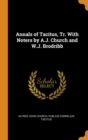 Annals of Tacitus, Tr. With Noters by A.J. Church and W.J. Brodribb - Book
